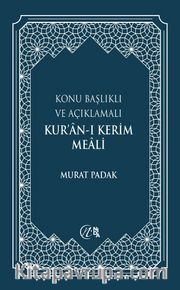 Konu Başlıklı ve Açıklamalı Kur’an-ı Kerim Meali (Mavi)