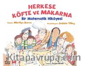 Herkese Köfte ve Makarna <br /> Bir Matematik Hikayesi