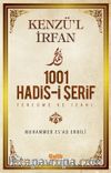 Kenzü'l İrfan - 1001 Hadis-i Şerif Tercüme ve İzahı