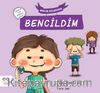 Ben de Küçükken Bencildim