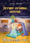 Zeynep Uyumak İstiyor