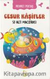 Cesur Kaşifler 1 / Su Altı Macerası