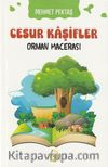 Cesur Kaşifler 4 / Orman Macerası 