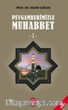 Peygamberimizle Muhabbet 1