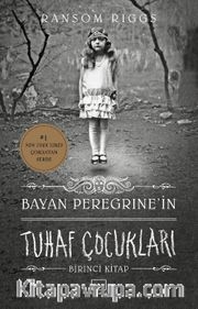 Bayan Peregrine’in Tuhaf Çocukları (Karton Kapak)