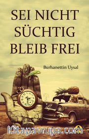 Sei Nicht Suchtig Bleıb Frei