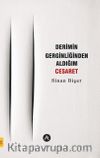 Derimin Gerginliğinden Aldığım Cesaret 