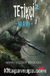Tetikçi 2 / Mavi