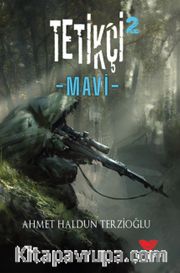 Tetikçi 2 / Mavi