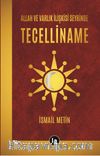 Allah ve Varlık İlişkisi Seyrinde Tecelliname