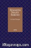 Sünnetin Neliği Sorunu & Malik’in Muvatta’ı Özelinde Metodik Bir Yaklaşım