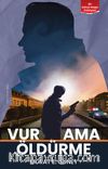 Vur Ama Öldürme & Bir Adnan Başer Polisiyesi