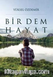Bir Dem Hayat
