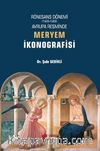 Rönesans Dönemi Avrupa Resminde Meryem İkonografisi