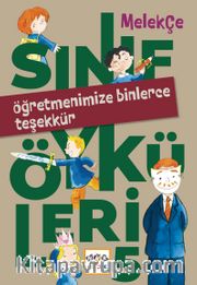 Sınıf Öyküleri 5 / Öğretmenimize Binlerce Teşekkür