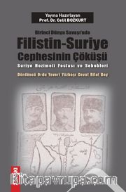 Birinci Dünya Savaşı’nda Filistin-Suriye Cephesinin Çöküşü