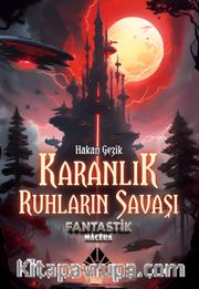Karanlık Ruhların Savaşı (Fantastik Macera)