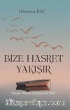 Bize Hasret Yakışır