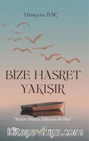 Bize Hasret Yakışır