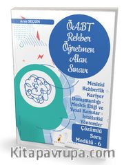 KPSS ÖABT Rehber Öğretmenliği Alan Sınavı Mesleki Rehberlik Kariyer Danışmanlığı - Meslek Etiği ve Yasal Konular - İstatistiki Yöntemler - Çözümlü Soru Modülü – 6