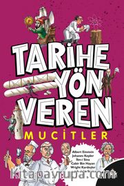 Tarihe Yön Veren Mucitler
