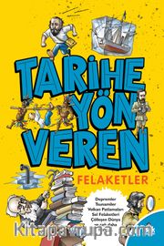 Tarihe Yön Veren Felaketler