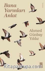 Bana Yarınları Anlat