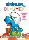Şirinler İle Büyümek 3 / Obur Şirin Pasta Yemeyi Çok Seviyor