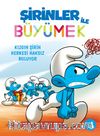 Şirinler İle Büyümek 5 / Kızgın Şirin Herkesi Haksız Buluyor