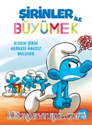 Şirinler İle Büyümek 5 / Kızgın Şirin Herkesi Haksız Buluyor