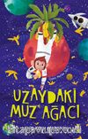 Uzaydaki Muz Ağacı