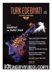 Türk Edebiyatı Aylık Fikir ve Sanat Dergisi Sayı: 606 Nisan 2024