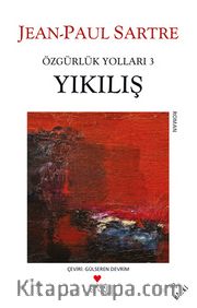 Yıkılış/ Özgürlük Yolları 3