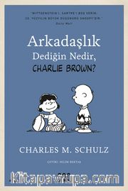 Arkadaşlık Dediğin Nedir, Charlie Brown?