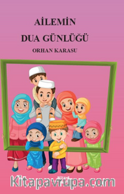 Ailemin Dua Günlüğü