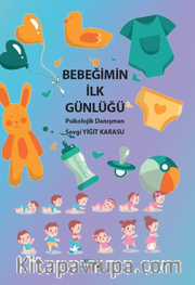 Bebeğimin İlk Günlüğü ve Bebeğimle İlk 5 Yılımız