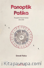 Panoptik Patika <br /> Panoptikon Fanzin Yazıları 2015-2018