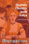 Hepimiz Öleceğiz auch Katya
