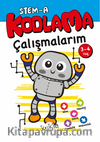 STEM-A 3-4 Yaş Kodlama Çalışmalarım