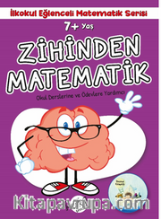 7+ Yaş İlkokul Eğlenceli Matematik Serisi - Zihinden Matematik