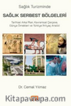 Sağlık Turizminde Sağlık Serbest Bölgeleri