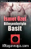 Bileşenleriyle Basit / Şairin Devriye Nöbeti-2