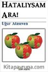 Hatalıysam Ara