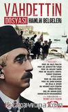 Vahdettin Dosyası Hainlik Belgeleri