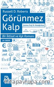 Görünmez Kalp <br /> Bir İktisat ve Aşk Romanı