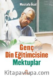 Genç Din Eğitimcisine Mektuplar
