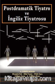 Postdramatik Tiyatro ve İngiliz Tiyatrosu