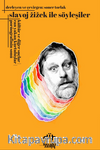 Slavoj Žižek ile Söyleşiler & Kültür ve Diğer Suçlar, Can Yakan Kurtuluşlar, Pornografinin Sonu