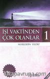 İşi Vaktinden Çok Olanlar-1