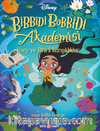 Disney Bibbidi Bobbidi Akademisi – Ophelia ve Peri Gezisi